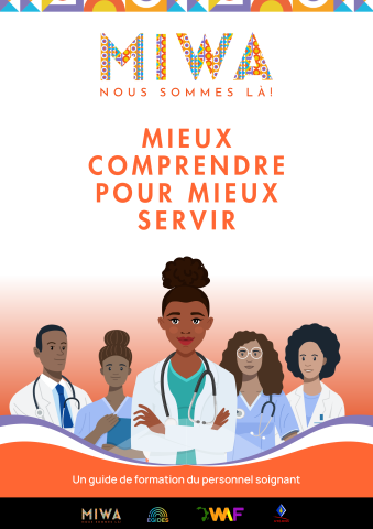 page couverture du rapport Mieux comprendre pour mieux servir - on y voit des médecins et des infirmières. C'est un guide de formation du personnel soignant.